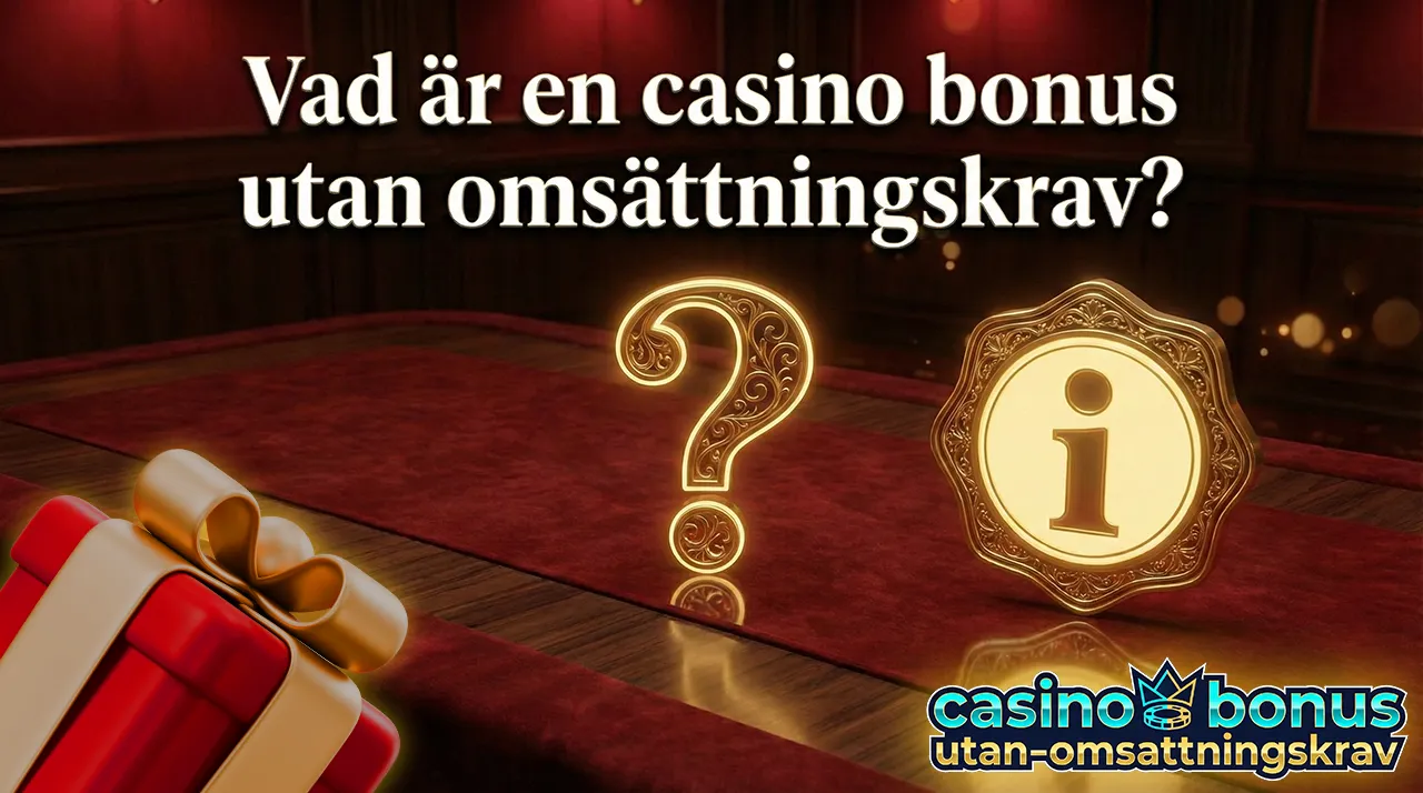 Casinobonusar utan omsättningskrav anses vara särskilt attraktiva för svenska spelare.